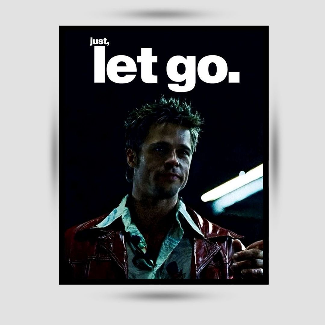 Just Let Go. Premium Duvar Posteri